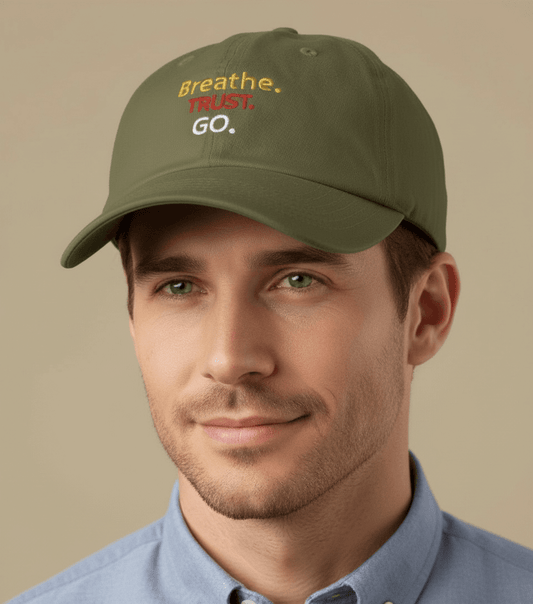 BREATHE. TRUST. GO. - Organic hat